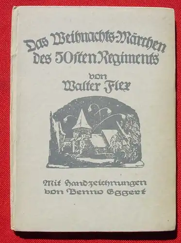 () W. Flex. Das Weihnachtsmaerchen des 50. Regiments. 1942 Paris Frontbuchhandlung