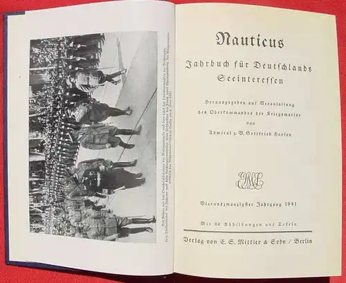 () "Nauticus 1941" Seefahrt. Von Admiral G. Hansen. 1941 Verlag Mittler, Berlin