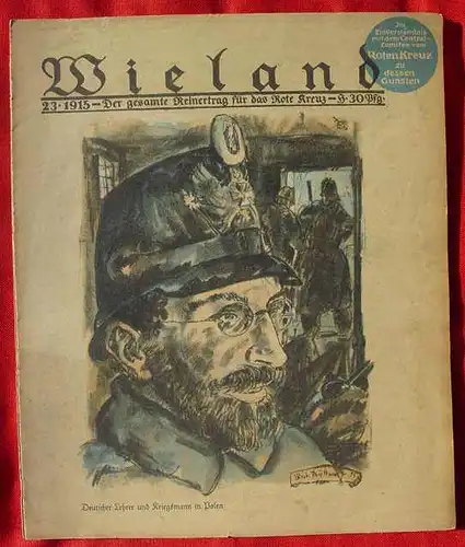 () 4 x Wieland-Magazine. Kunst Kultur Militaria, um 1915 bis 1918. Grossformat !