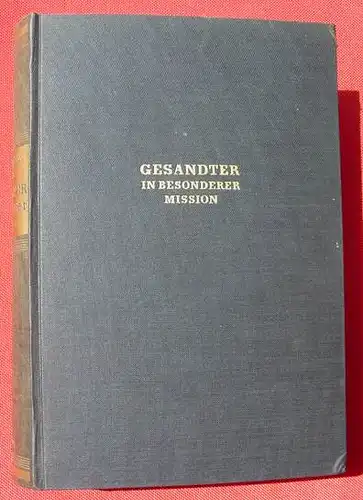 (0350445) Hoare "Gesandter in besonderer Mission". 1. A. 1949 Toth-Verlag, Hamburg