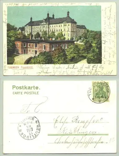 () Ansichtskarte. Tübingen - Frauenklinik. PLZ-Bereich pauschal 72070. Postalisch gelaufen 1905