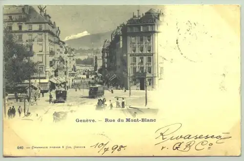 () Ansichtskarte aus der Schweiz. "Geneve - Rue du Mont-Blanc". Beschrieben u. postalisch gelaufen mit Marke u. Stempel v. 1898