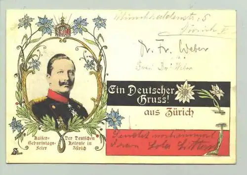 () Ansichtskarte aus der Schweiz. 1906.  "Ein deutscher Gruss ! aus Zuerich". Kaisergeburtstagsfeier der deutschen Kolonie in Zuerich