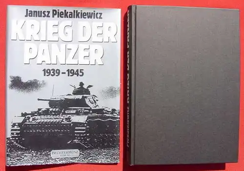(0350595) Piekalkiewicz "Krieg der Panzer 1939-1945". Grossformat Bild-Textband. 1989