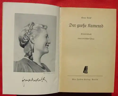 (0350680) Volck "Der grosse Kamerad - Erlebnisbuch einer deutschen Frau". 1940 Vier-Falken-Verlag Berlin