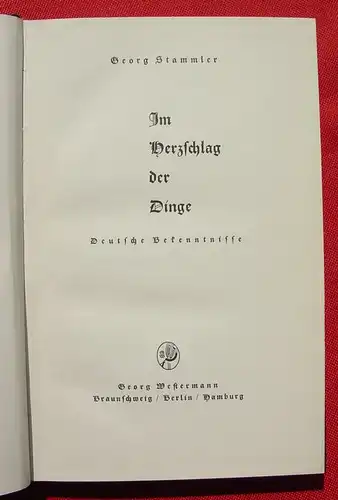 () Stammler "Im Herzschlag der Dinge". Deutsche Bekenntnisse, um 1937