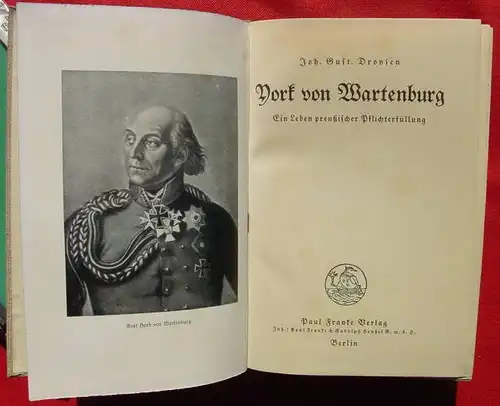 (0340154) Droysen "York von Wartenburg" 488 S., Verlag Franke, Berlin 1930-er Jahre