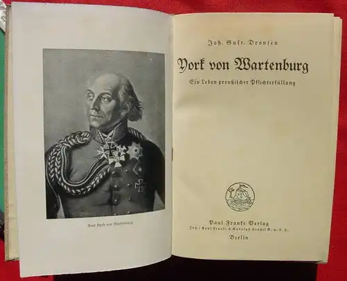 () Droysen "York von Wartenburg" 488 S., Verlag Franke, Berlin 1930-er Jahre