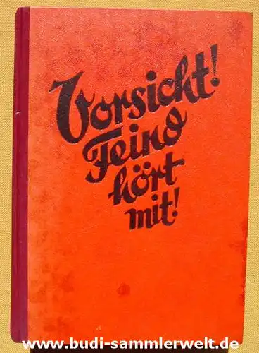 () "Vorsicht !  Feind hoert mit !" Weltkriegs- u. Nachkriegsspionage. 224 S., Zwinger-Verlag, Dresden