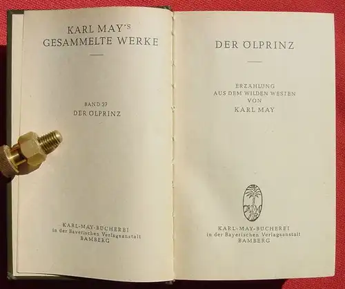 () Karl May. Der Oelprinz. Band 37. KM-Verlag BAMBERG, 258. bis 267. Tausend - 1951