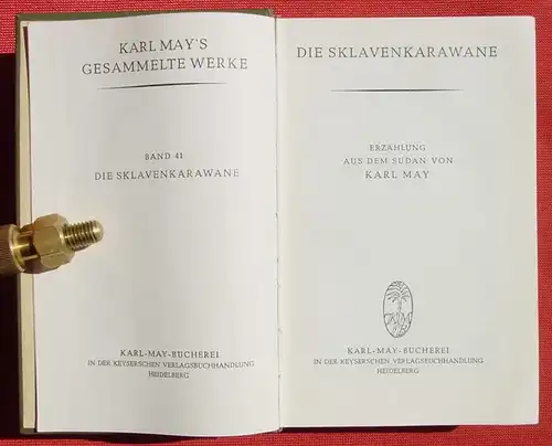 (1039409) Karl May. Die Sklavenkarawane. Band 41. KM in der Keyserschen Verlagsb. Heidelberg 1950