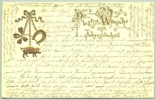 (1017549) Ansichtskarte. Neujahr. Alte Original-Neujahrskarte mit sehr huebschem Gold-Prägedruck-Motiv. mit Marke u. Stempel vom 31. 12. 1901
