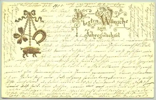 () Ansichtskarte. Neujahr. Alte Original-Neujahrskarte mit sehr huebschem Gold-Prägedruck-Motiv. mit Marke u. Stempel vom 31. 12. 1901