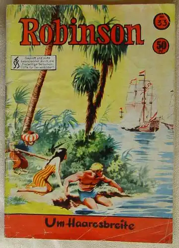 (intern : 4-1256) Comic. Robinson Nr. 33. Originalheft der Serie ab 1953. Komplett. Meines Erachtens unbedingt sammelwuerdig. Umschlag staerker gebraucht - innen gut