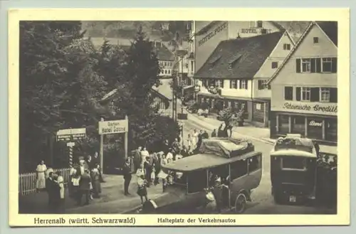 Herrenalb um 1930 ? (intern : ) Ansichtskarte. Halteplatz fuer Verkehrsautos. PLZ-Bereich pauschal 76332. Postalisch nicht gelaufen