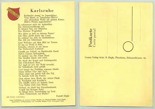 Karlsruhe (intern : ) Postkarte / Ansichtskarte mit einem Karlsruher Gedicht von Rudolf Huegle. PLZ-Bereich pauschal 76131. Postalisch nicht gelaufen. Vermutlich um 1947