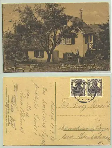 () Alte Ansichtskarte "Kohlhof bei Altenbach / Mannheimer Naturfreundehaus". mit Marke u. Stempel von 1920