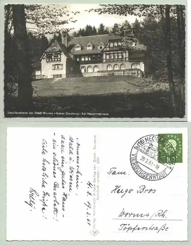 () Alte Ansichtskarte "Schullandheim der Stadt Worms 'Hoher Darsberg' bei Neckarsteinach". mit Marke u. Sonder-Stempel von 1961