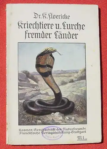 (0300059) Floericke "Kriechtiere und Lurche fremder Länder", Kosmos, 1912. Siehe bitte Beschreibung u. Bilder