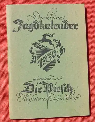 (0300080) "Der kleine Jagdkalender 1950". 96 S. mit zahlr. Bildern. Siehe bitte Beschreibung u. Bilder