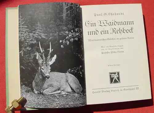 (0300085) Ehrhardt. Waidmännisches Erleben im grünen Revier. 200 S., Stuttgart 1941. Siehe bitte Beschreibung u. Bilder