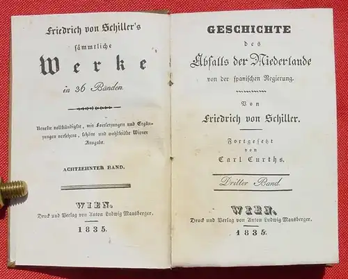 (0220046)  Schiller "Geschichte des Abfalls der Niederlande von der Spanischen Regierung" Von 1835 ! Siehe bitte Bild
