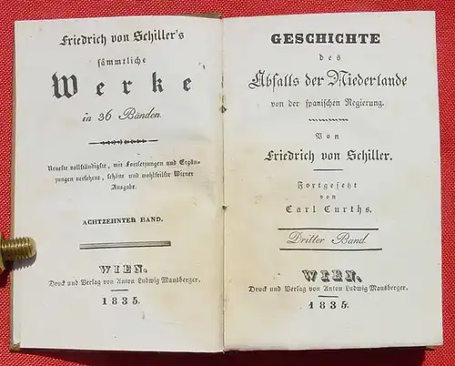 ()  Schiller "Geschichte des Abfalls der Niederlande von der Spanischen Regierung" Von 1835 ! Siehe bitte Bild