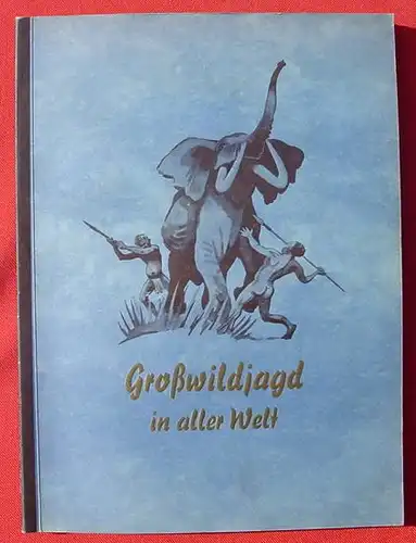 Margarine-Album. Grosswildjagd, 1952 (2-196) Sammelbilderalbum