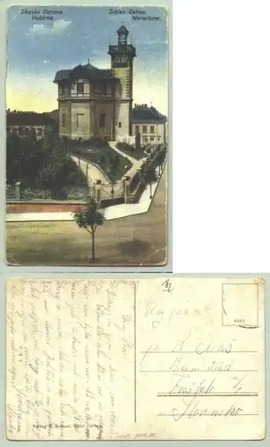 () Ansichtskarte. Schlesisch Ostrau - Wetterturm. Tschechien. Postalisch gelaufen, aber Marke gelöst. Alter nicht bekannt, um 1916 ? Stark gebraucht, siehe bitte Originalbilder.    