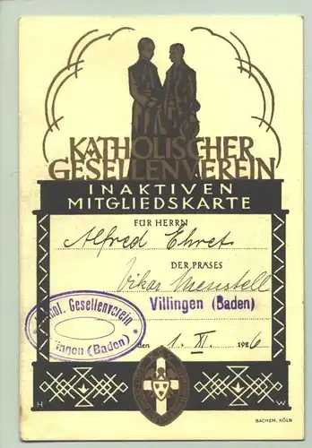(78050-011) Villingen. 7xxxx  Katholischer Gesellenverein. Mitgliedskarte 1926. Mit Stempeln u. Unterschriften. Ansichtskarten-Groesse