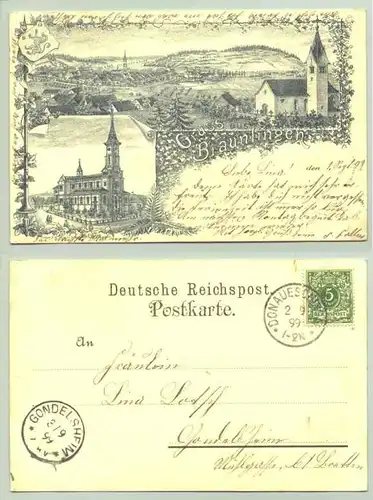 (78199-021) Ansichtskarte. "Gruss aus Bräunlingen". Beschrieben u. postalisch gelaufen mit Marke u. Stempel v. 1899