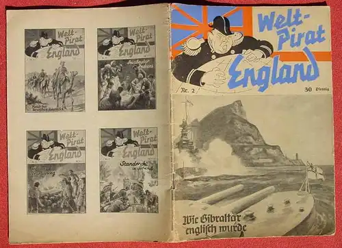 () Otto Kindler "Wie Gibraltar englisch wurde". Welt-Pirat England, Heft Nr. 2. Propaganda-Heft von ca. 1940