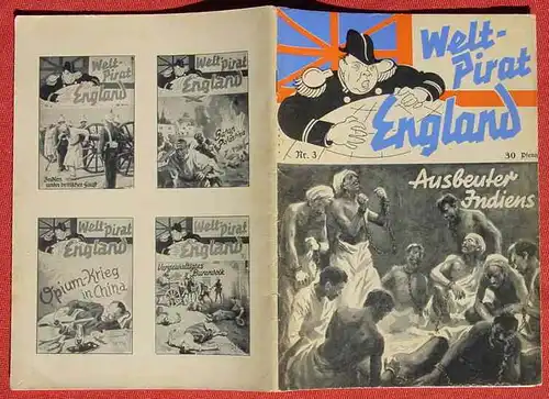 (1039577) Friedrich Wencker-Wildberg "Ausbeuter Indiens". Welt-Pirat England, Heft Nr. 3. Propaganda-Heft von ca. 1940