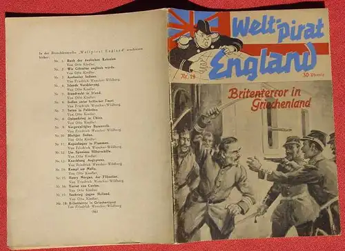 () Friedrich Wencker-Wildberg "Britenterror in Griechenland". Welt-Pirat England, Heft Nr. 19. Propaganda-Heft von ca. 1940