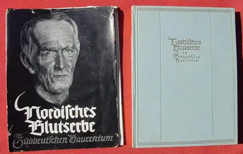 (2002761) Nordisches Blutserbe im sueddeutschen Bauerntum. Oskar Just und Wolfgang Willrich, Kunstband 1938