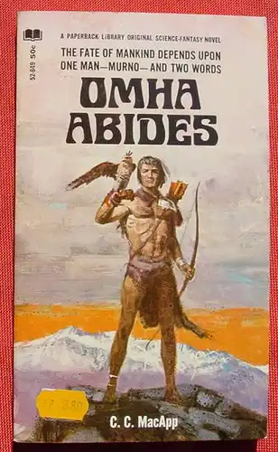 (1044685) C. C. MacApp. Omha Abides. Paperback Library # 52-649. March 1968. Guter Zustand