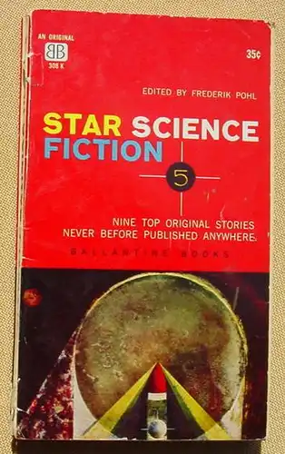 (1044774) Star Science Fiction. Nine top original stories, edited by Frederik Pohl. Ballantine Books 308 K. 1959. Gebrauchsspuren