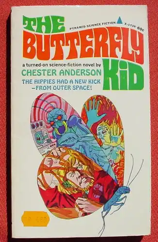 () Chester Anderson. The Butterfly Kid. Pyramid Books X 1730. 1967. Sehr guter Zustand