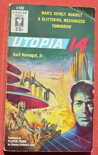 () Kurt Vonnegut, Jr. UTOPIA 14. Bantam Books A1262. 1954. Kleine Gebrauchsspuren