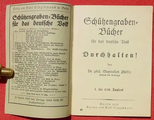 () Schuetzengraben-Buecher Nr. 40 "Durchhalten !" Maximilian Pfeiffer, 1916