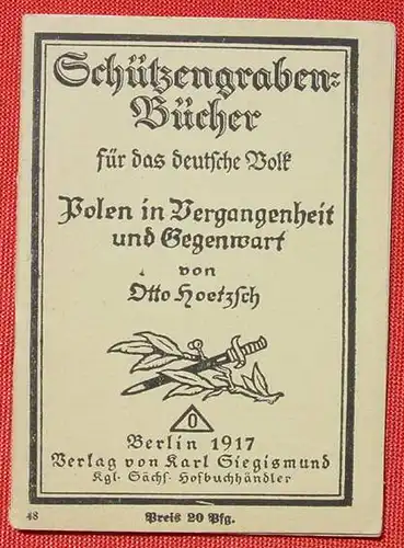 () Schuetzengraben-Buecher Nr. 48 "Polen in Vergangenheit und Gegenwart" Hoetzsch, 1917