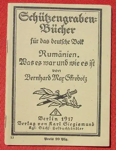(1044216) Schuetzengraben-Buecher Nr. 53 "Rumaenien. Was es war und wie es ist" Skrobotz, 1917