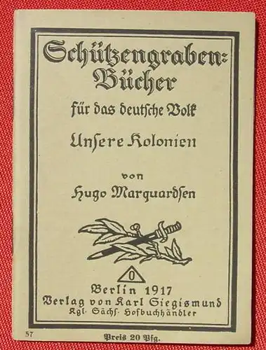 () Schuetzengraben-Buecher Nr. 57 "Unsere Kolonien" Marquardsen, 1917