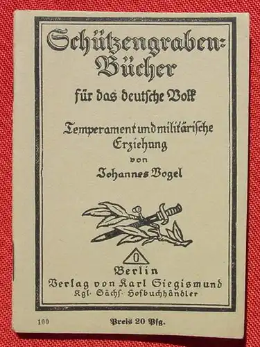 (1044241) Schuetzengraben-Buecher Nr. 100 "Temperament und militaerische Erziehung", Vogel, 1918