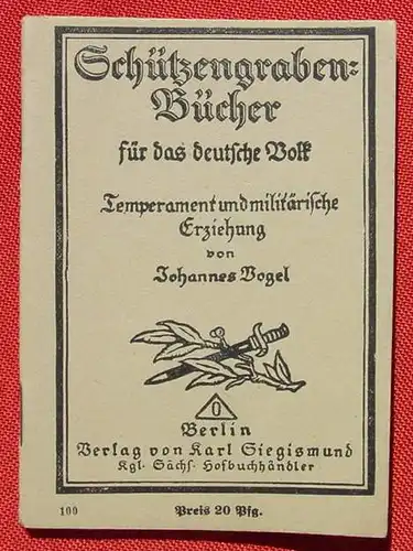 () Schuetzengraben-Buecher Nr. 100 "Temperament und militaerische Erziehung", Vogel, 1918