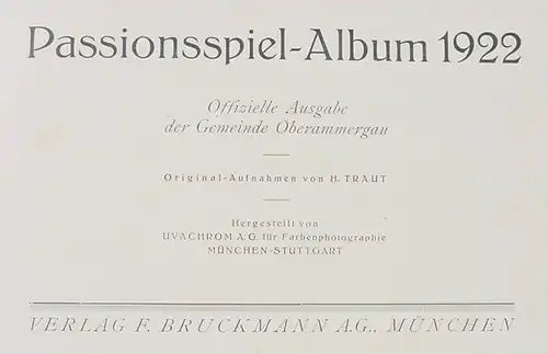 Oberammergau Passionsspielalbum. Bruckmann, Muenchen 1922 ()