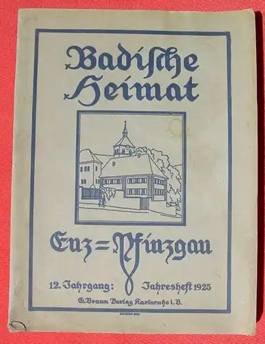 'Der Enz- und Pfinzgau'. 310 Seiten. Karlsruhe 1925 ()