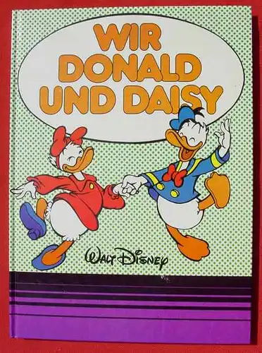 ! Versandkosten für BRD ab 5 Euro ! Angaben, die anders lauten sind leider falsch !  Wir, Donald und Daisy (Ehapa, 1985, B.) Grossband (intern )