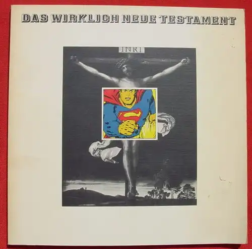(1037375) "Das wirklich neue Testament". 1. Auflage ! Verlag Schoengeist 1971