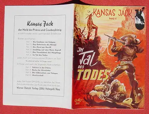 (1047676) Kansas Jack Wildwest-Heft Nr. 6, Dietsch-Verlag 1950, siehe bitte Bild u. Beschreibung